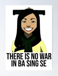 a smiling girl with the caption "there Is no war in Ba Sing Se"